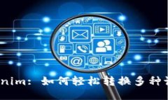 Tokenim: 如何轻松转换多种语言?